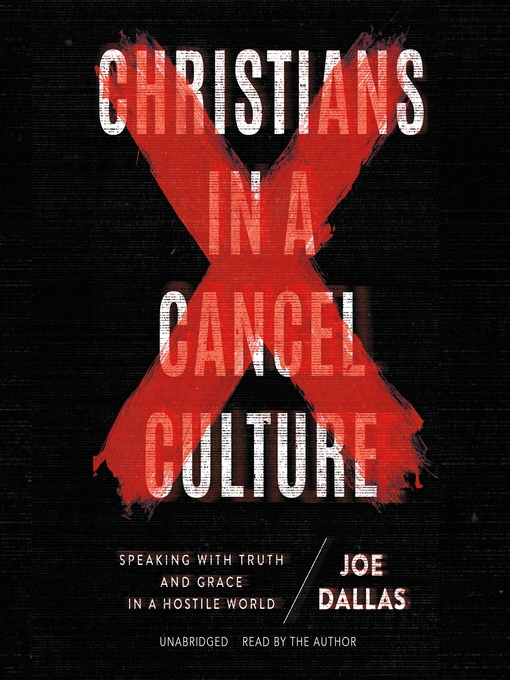 Title details for Christians in a Cancel Culture by Joe Dallas - Wait list